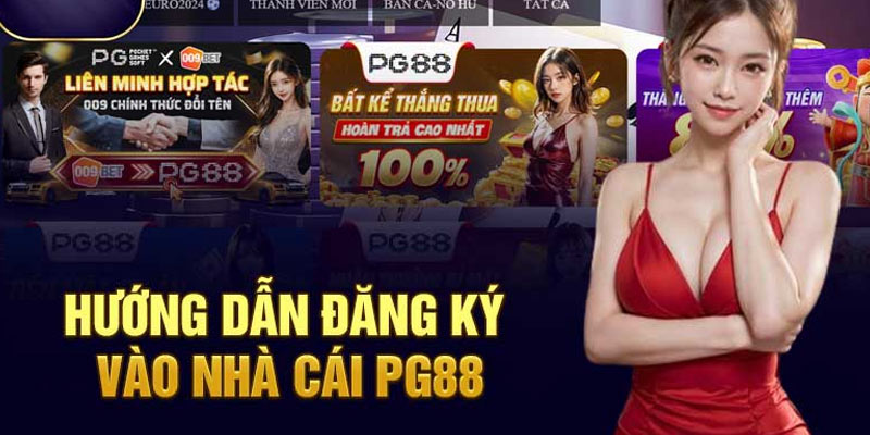 Hướng dẫn các bước đăng ký PG88 cho thành viên mới