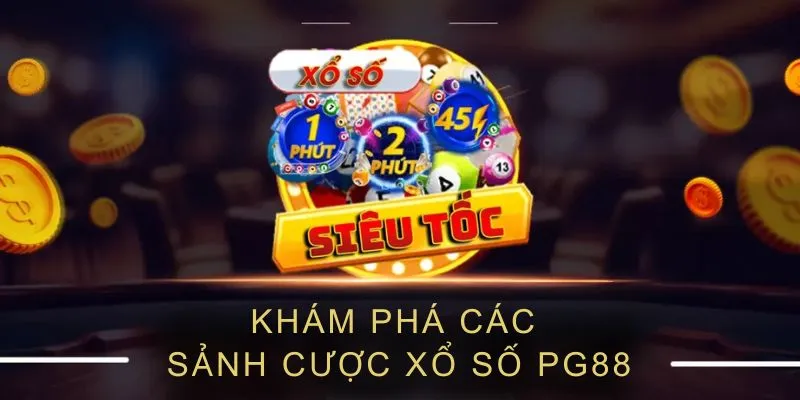 Ưu điểm nổi bật của xổ số lô đề PG88
